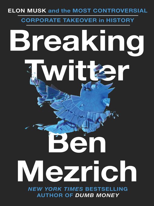 Title details for Breaking Twitter by Ben Mezrich - Available